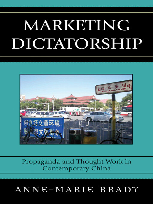 Title details for Marketing Dictatorship by Anne-Marie Brady - Available